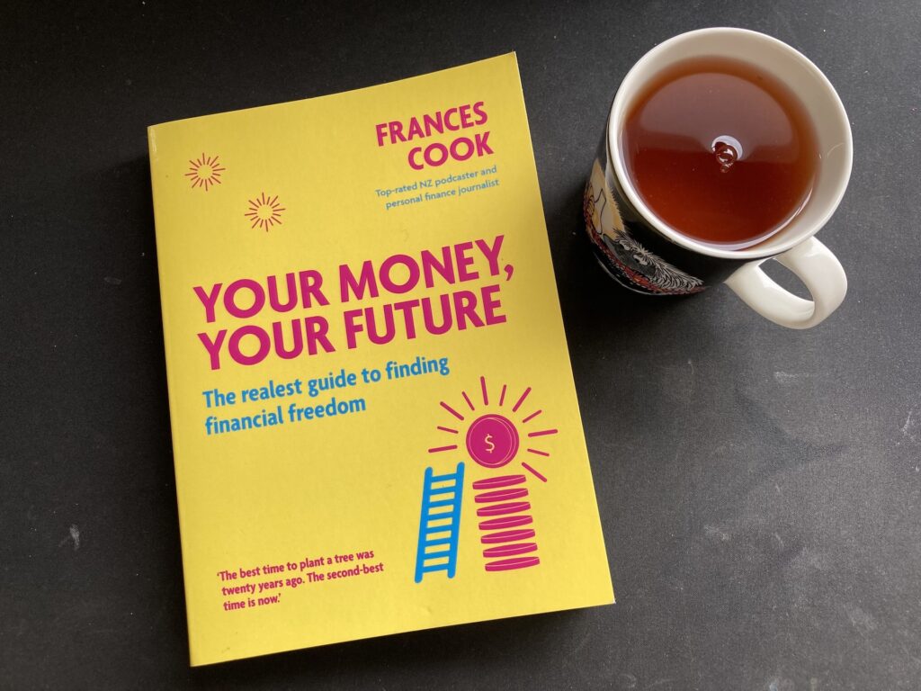 Front Cover of Frances Cook's book your money your future with a cup of tea next to it