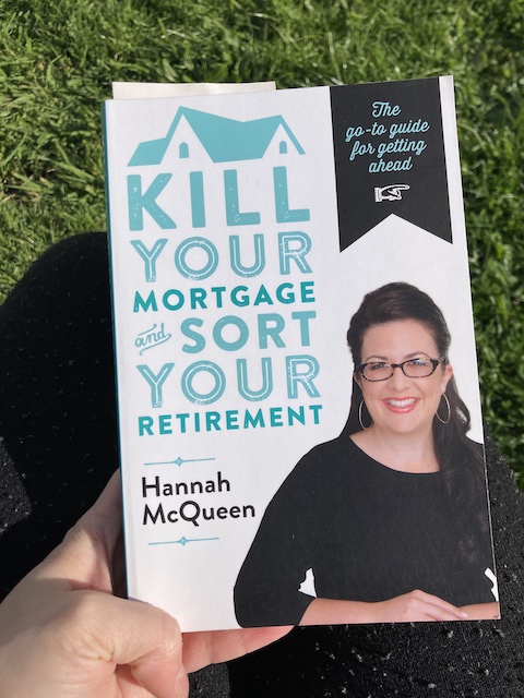 review of kill your mortgage and sort your retirement by Hannah McQueen